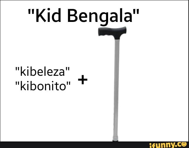 "Kid Bengala"
meg
"kibeleza"
"kibonito"