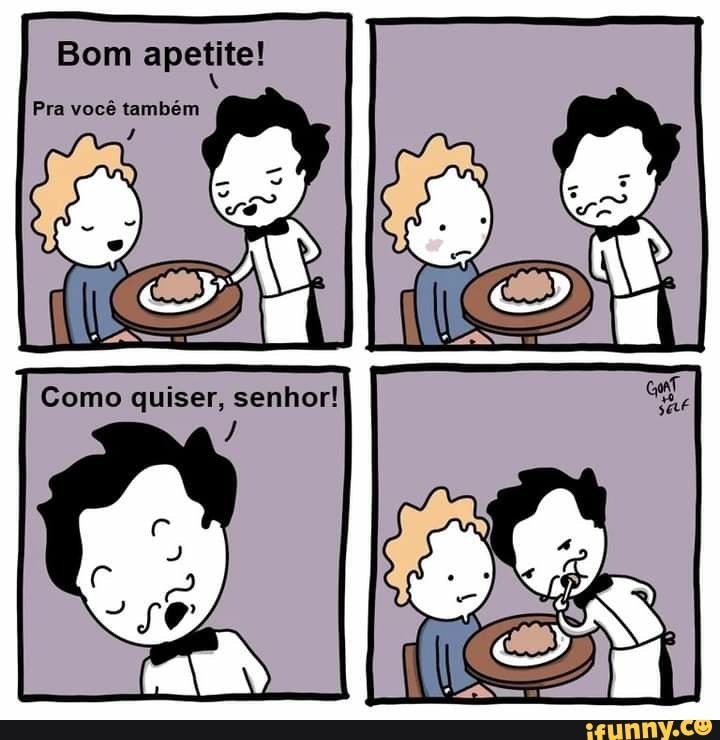 Bom apetitel você também