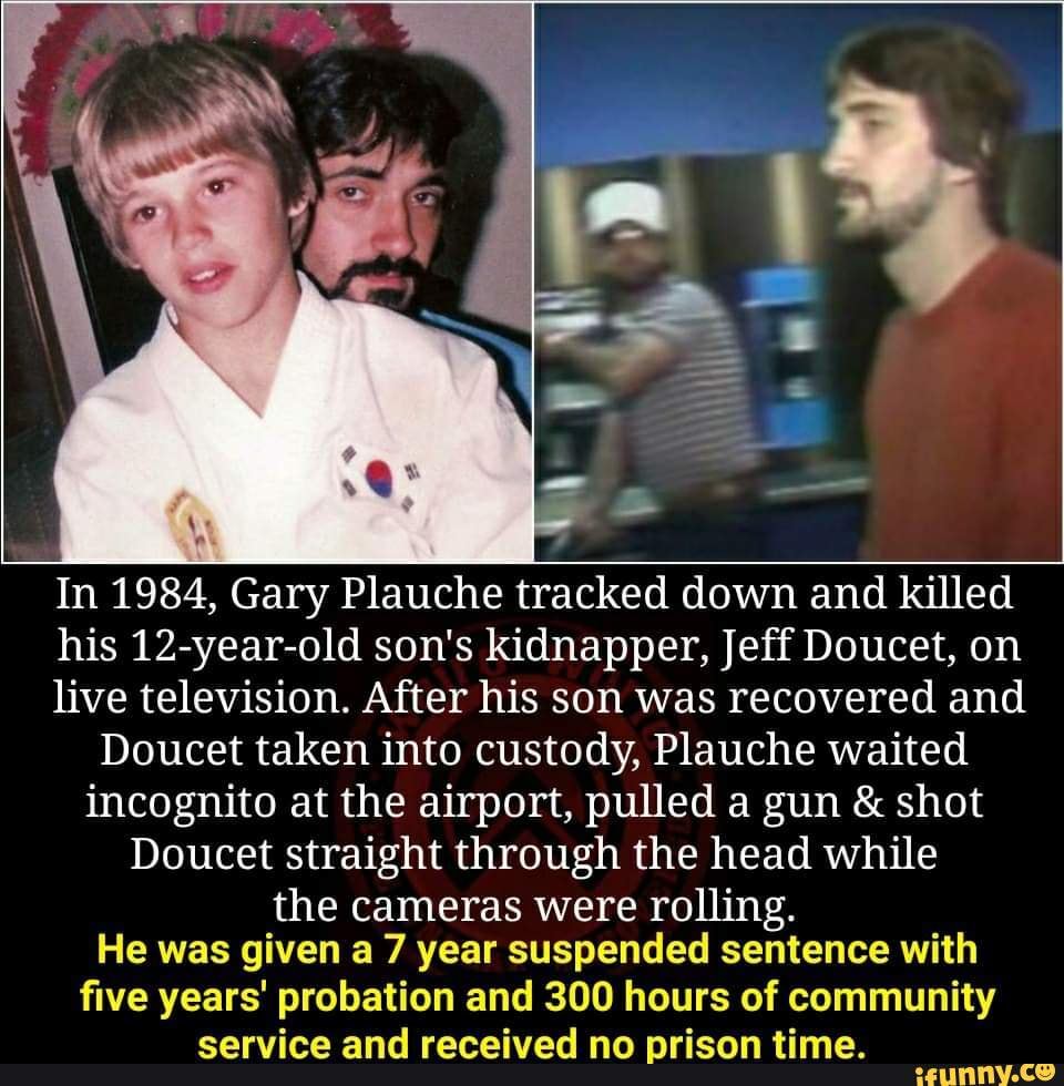 In 1984, Gary Plauche tracked down and killed his 12yearold son's