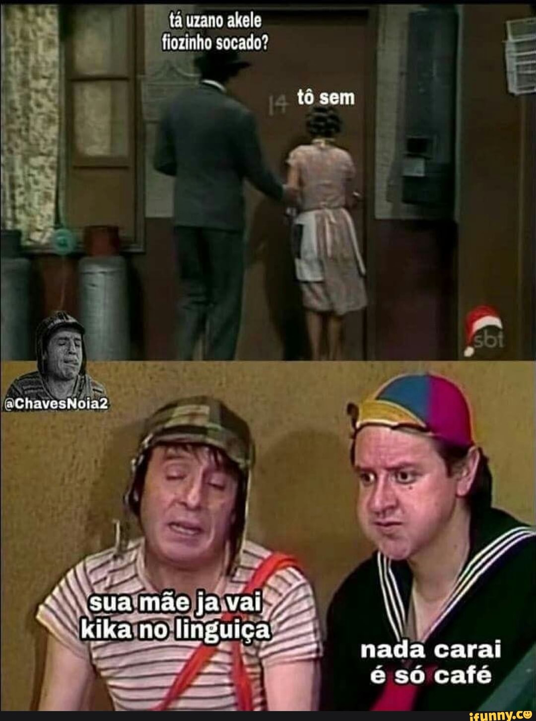tá uzano akele
fiozinho socado?