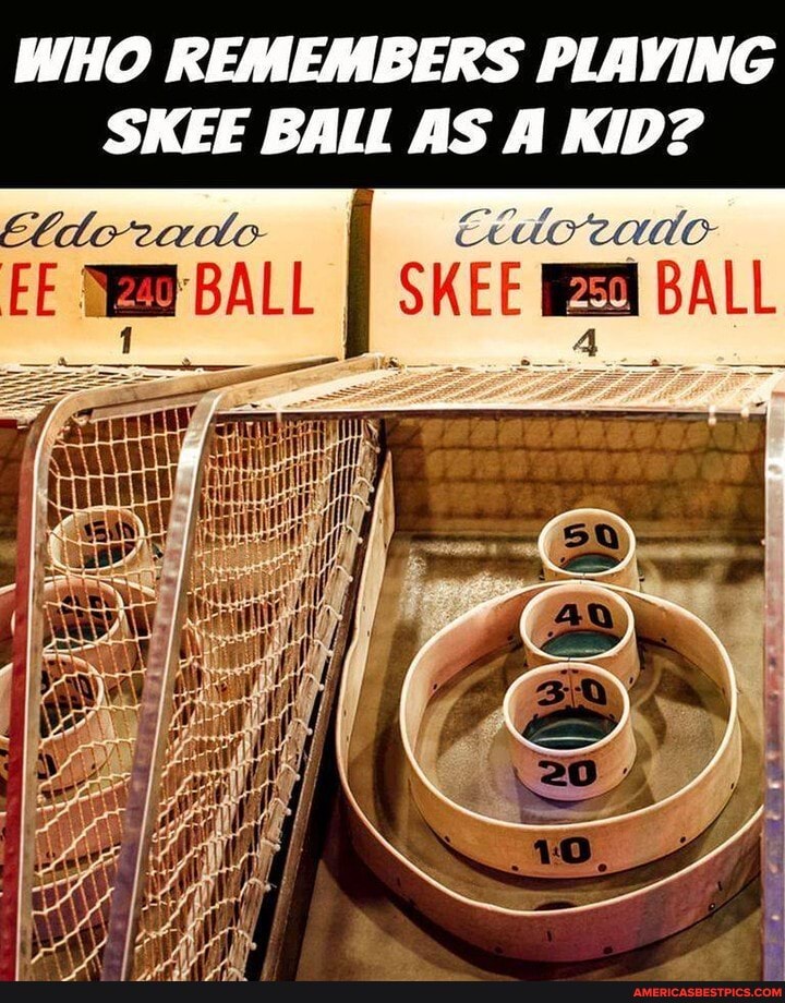 WHO REMEMBERS PLAYING SKEE BALL AS A KID?
SKEE BALL