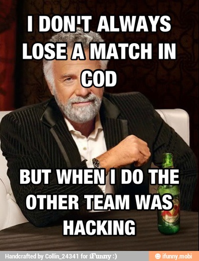 I DON;T ALWAYS
BUT
WHEN/ DO LE
OTHER TEAM
WAS: