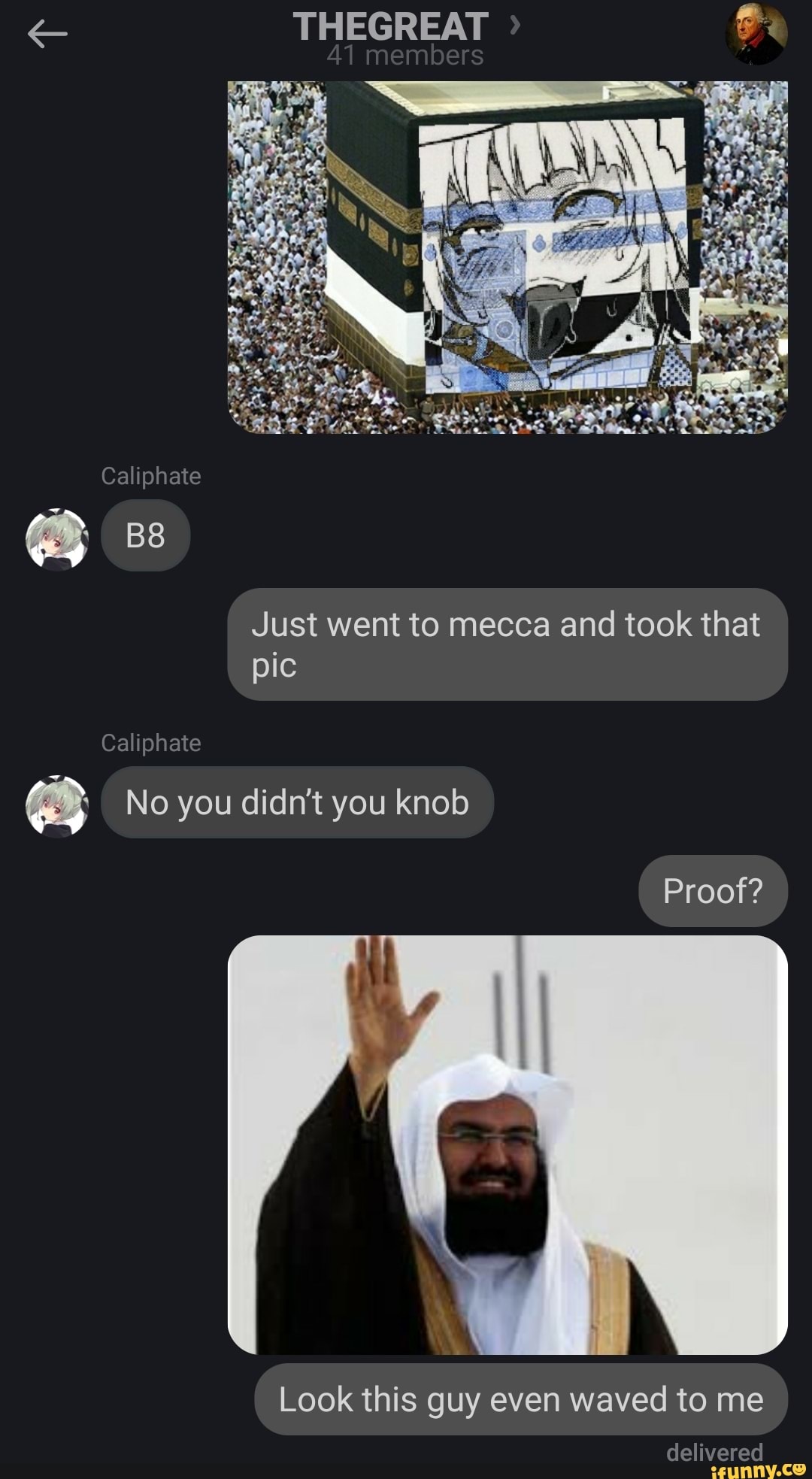 Just went to mecca and took that
pic
Ralinhat
Caliphate
6
Look this guy even waved to me