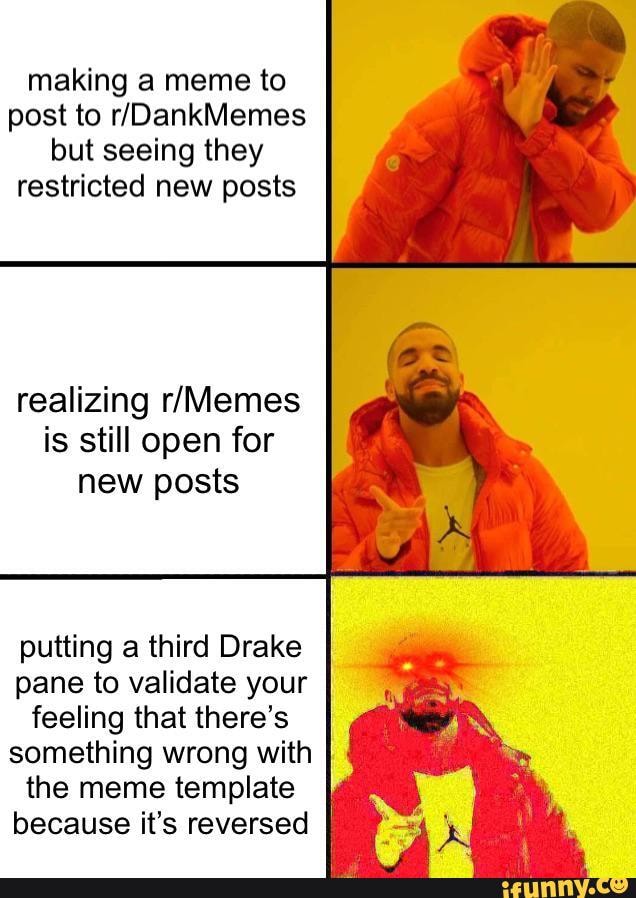 Drake Posting Meme Template by