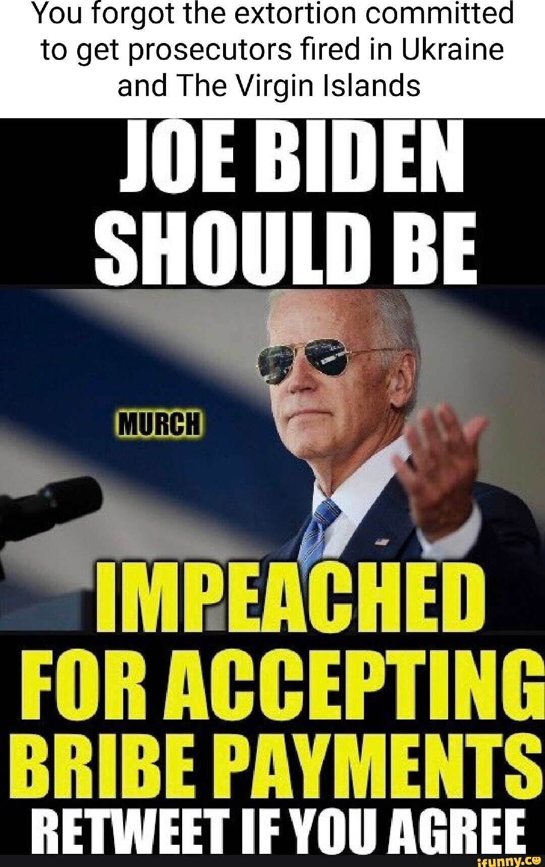You forgot the extortion committed to get prosecutors fired in Ukraine ...