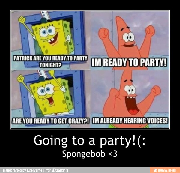 Spongebob <3 - Going to a party!(:
Spongebob <3