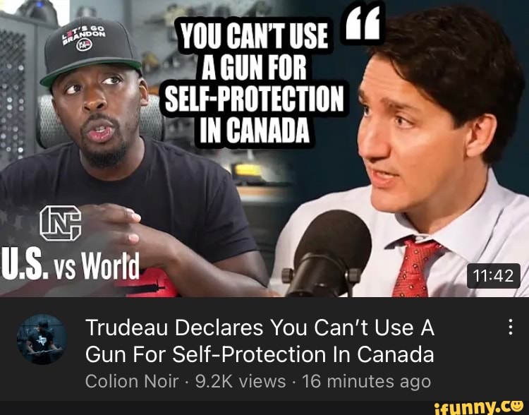 YOU CANT USE PROTECTION IN CANADA US Vs World Trudeau Declares You Can 