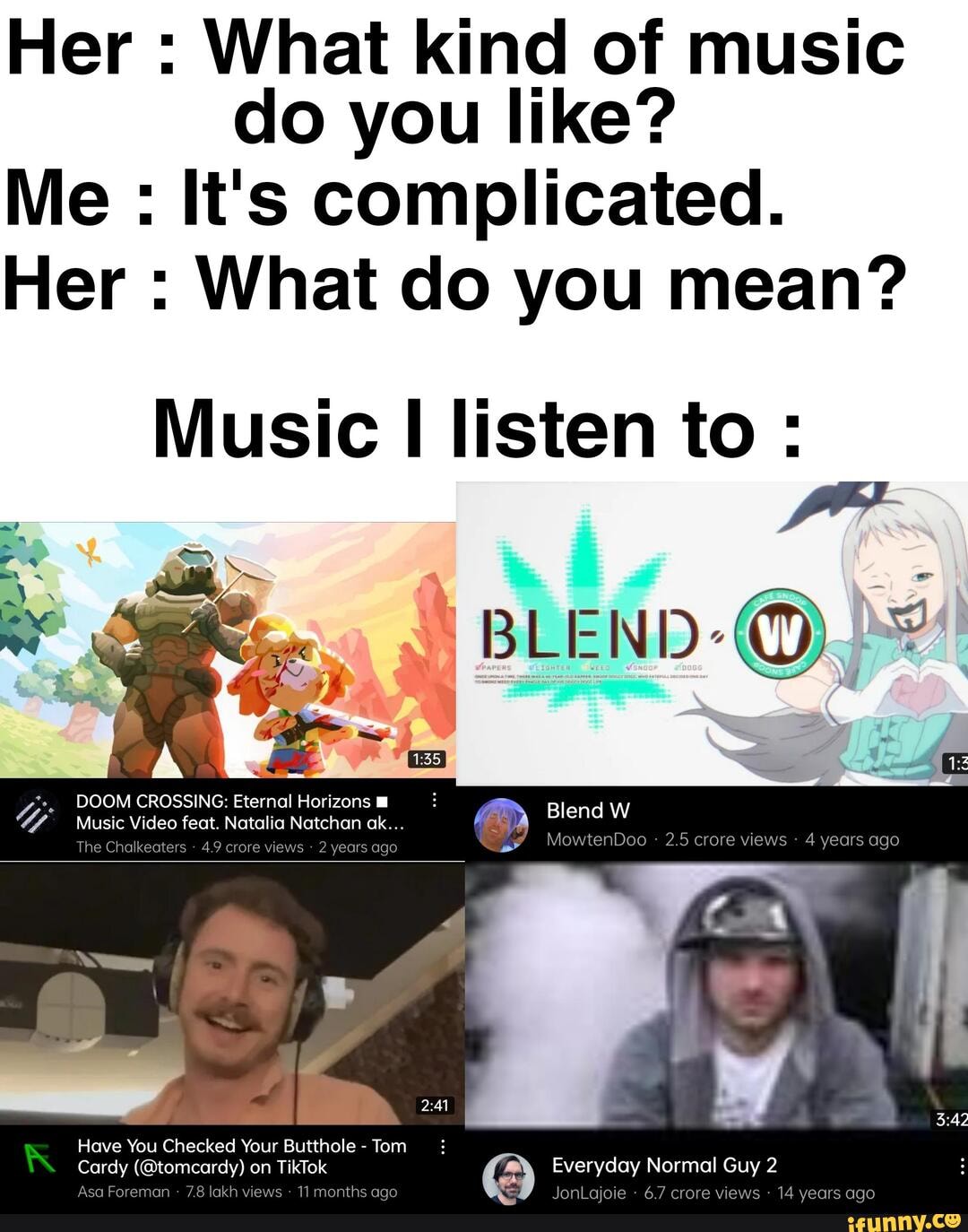 her-what-kind-of-music-do-you-like-me-it-s-complicated-her-what