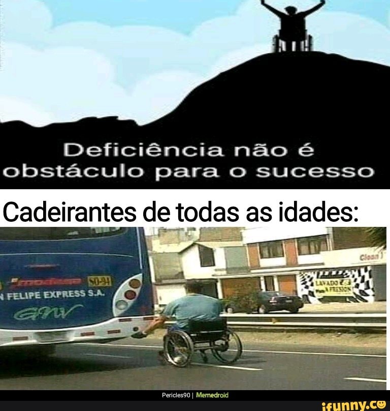 Deficiência não é
obstáculo para O sucesso
Cadeirantes det todas as idades: