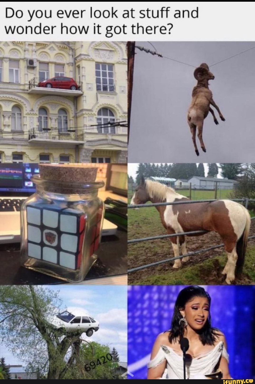 Do you ever look at stuff and
wonder how it got there?