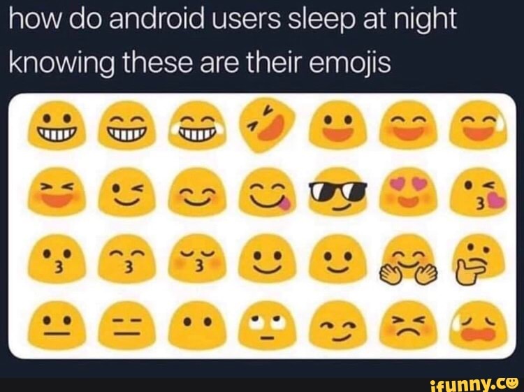 Androidemojis memes. Best Collection of funny Androidemojis pictures on  iFunny Brazil
