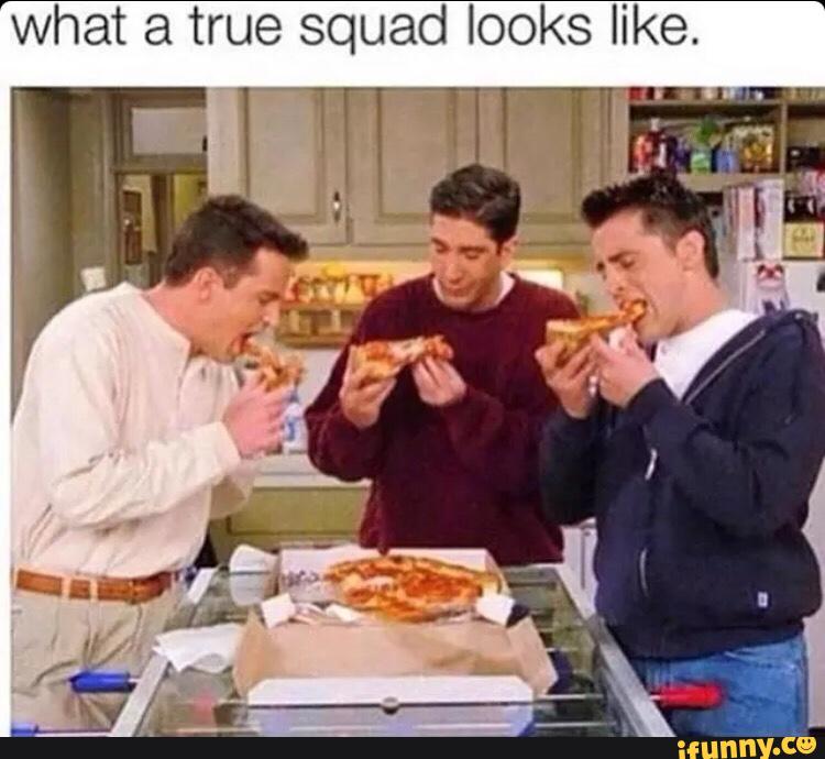 �What a true squad looks like. ) �What a true squad looks like. )