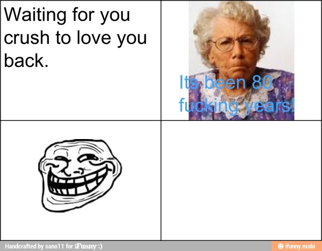 Waiting for you
crush to love you
back.