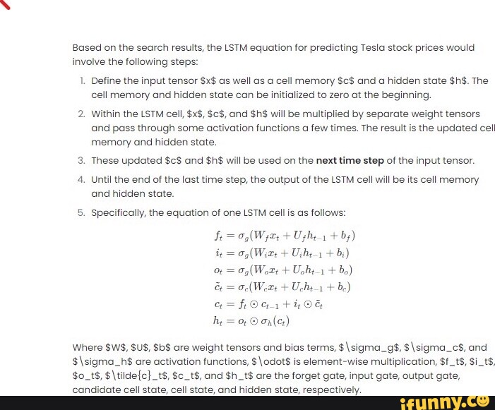 Based on the search results, the LSTM equation for predicting Tesla 