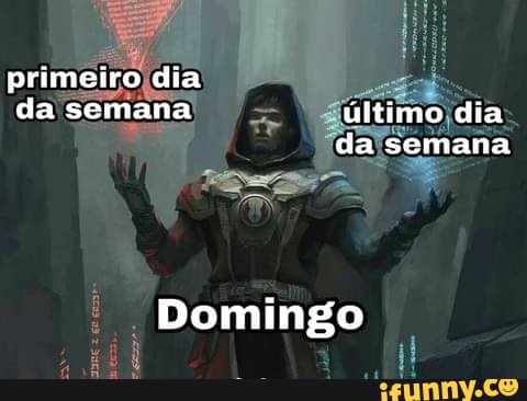 primeiro dia da semana último dia da semana
Domingo