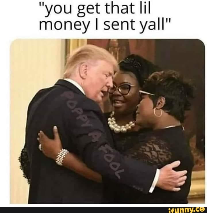 "you get
money I sent yall"