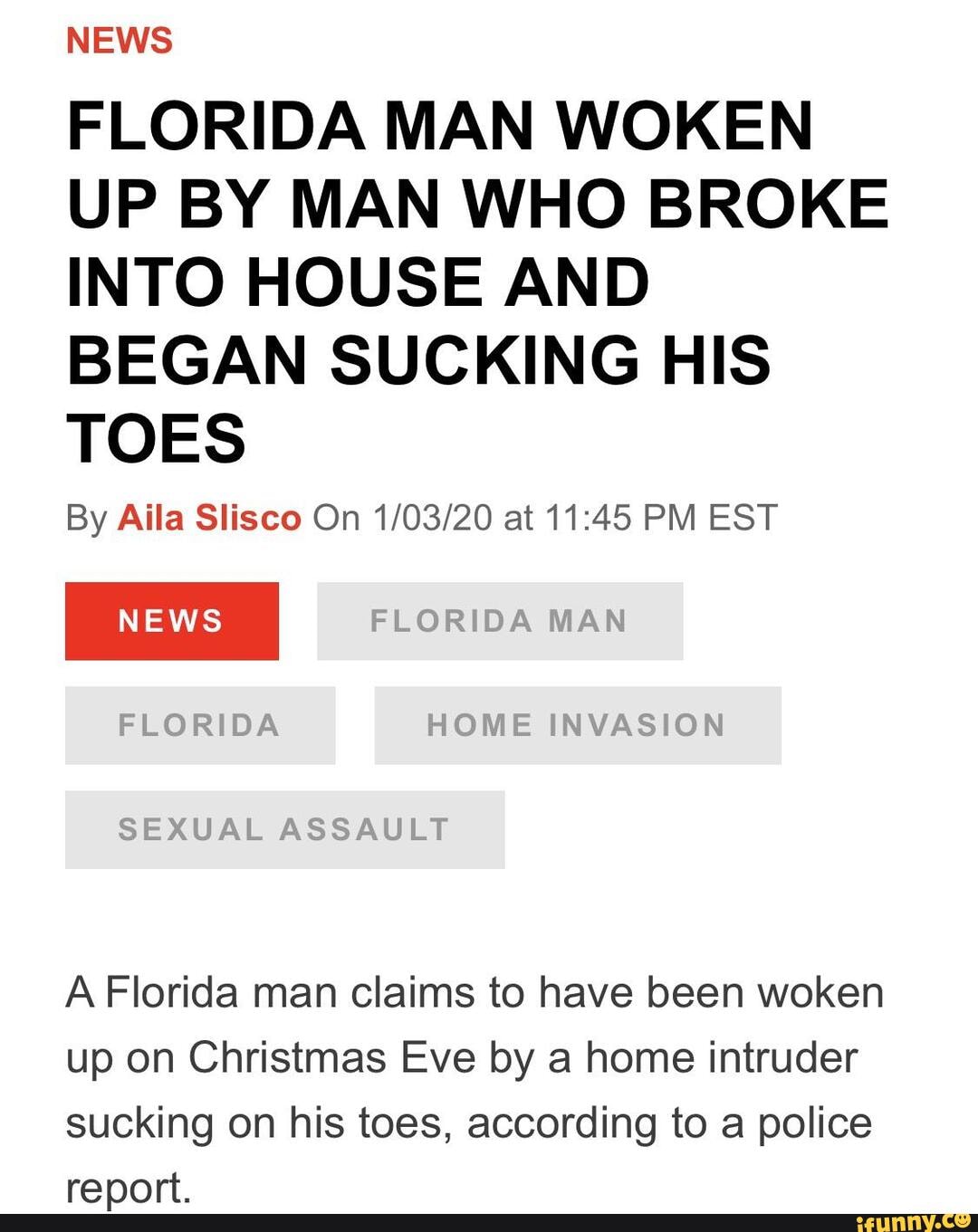 News Florida Man Woken Up By Man Who Broke Into House And Began Sucking