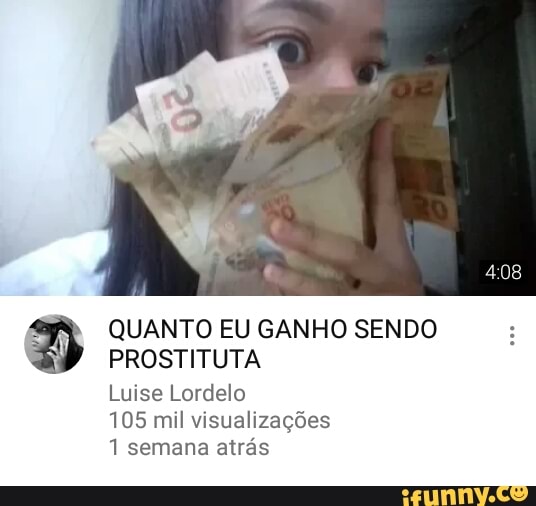 QUANTO EU GANHO SENDO
PROSTITUTA
Luise Lordelo
105 mil visualizações
1 semana atrás