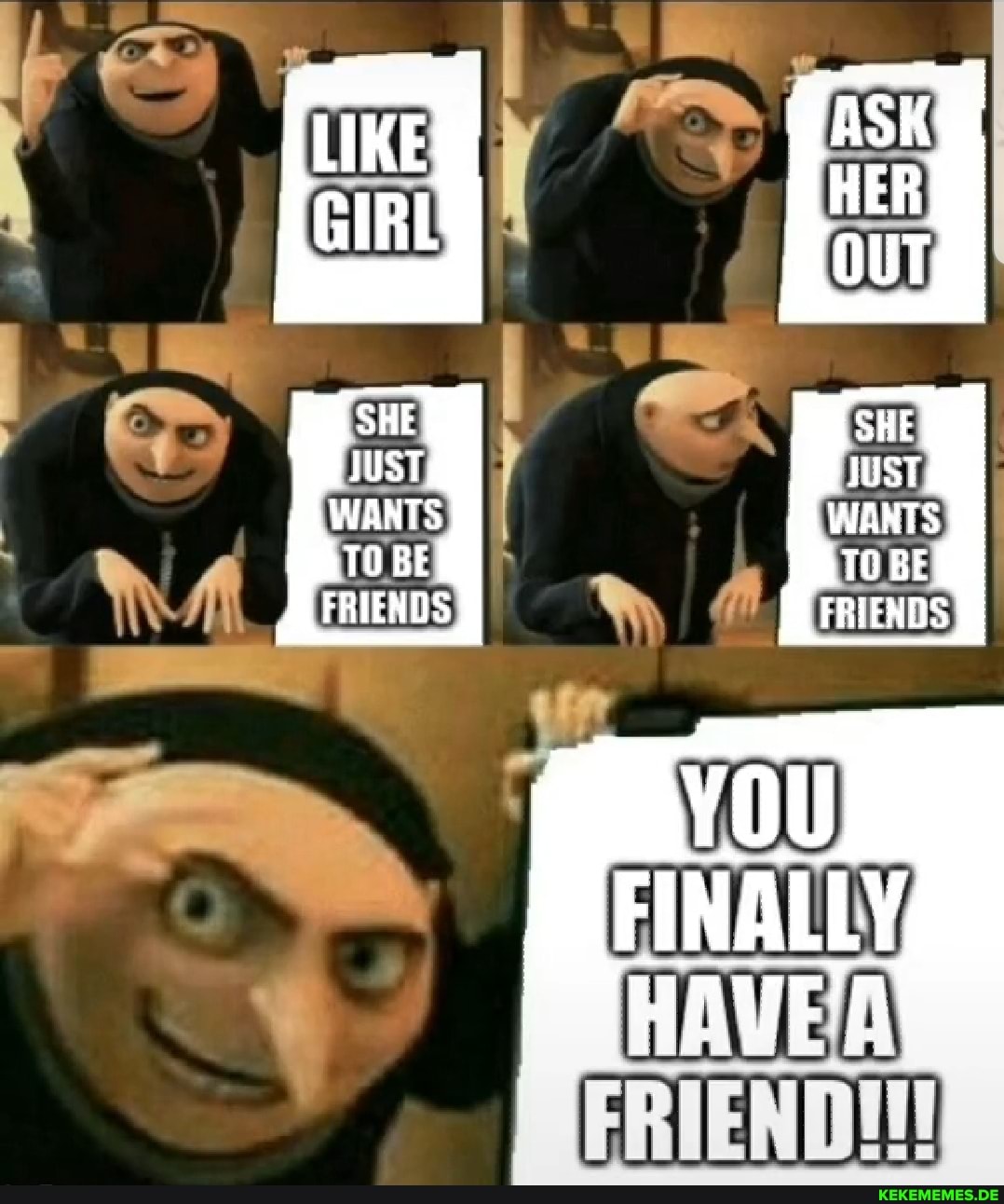 JUST WANTS TO BE
FRIENDS