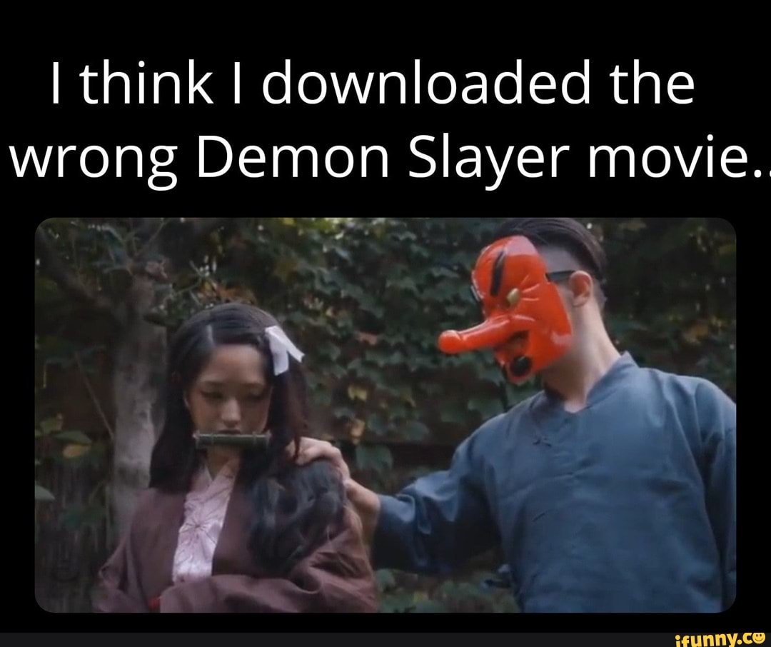 Just started watching because of the memes (Sauce is Demon Slayer