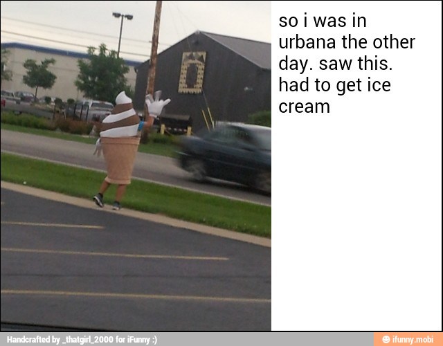 soi was in
urbana the other
day. saw this.
had to get ice
cream