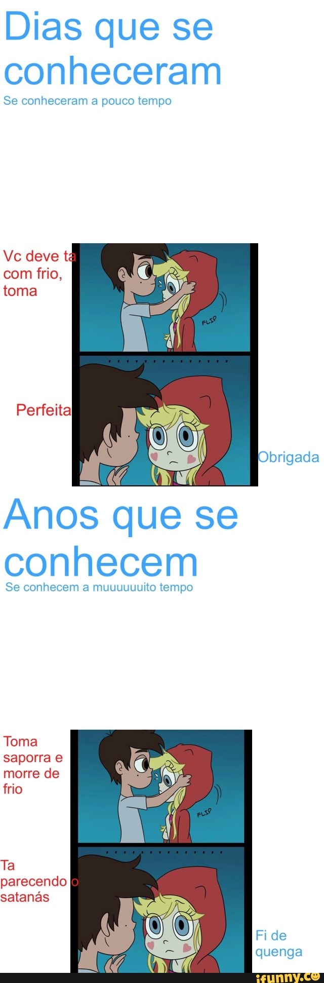 Dias que se
conheceram
Se conheceram a pouco tempo
Anos que se
conhecem
Se conhecem a muuuuuuito tempo