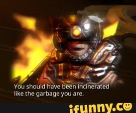 You should have been cineFated like the garbage you are.