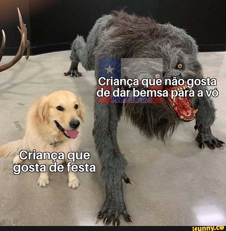Criança que não gosta de dar bemsa para a vó
Criança que gosta de festa