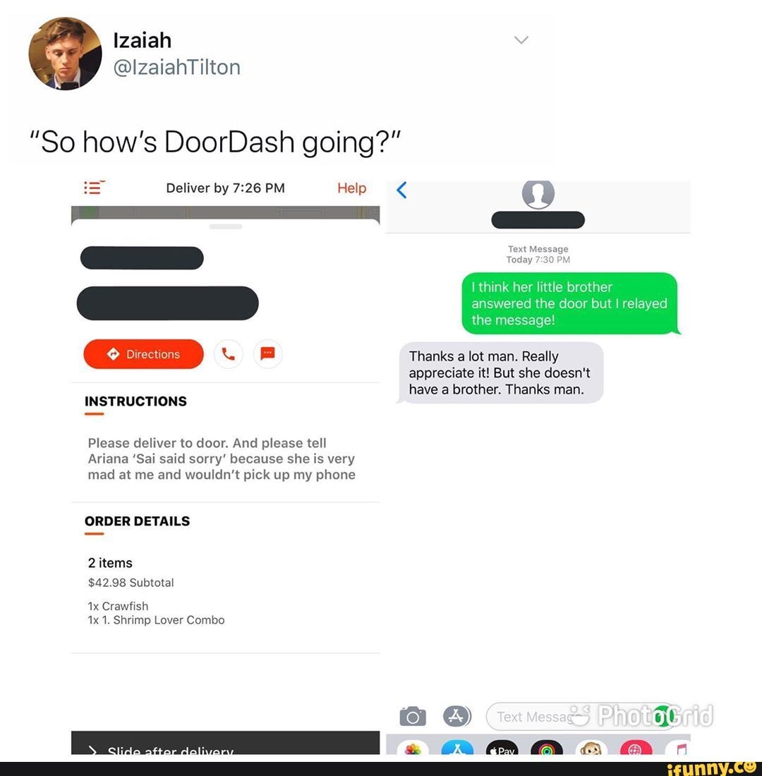 "So how's DoorDash going?" = Deliver by PM Help Text Message answered