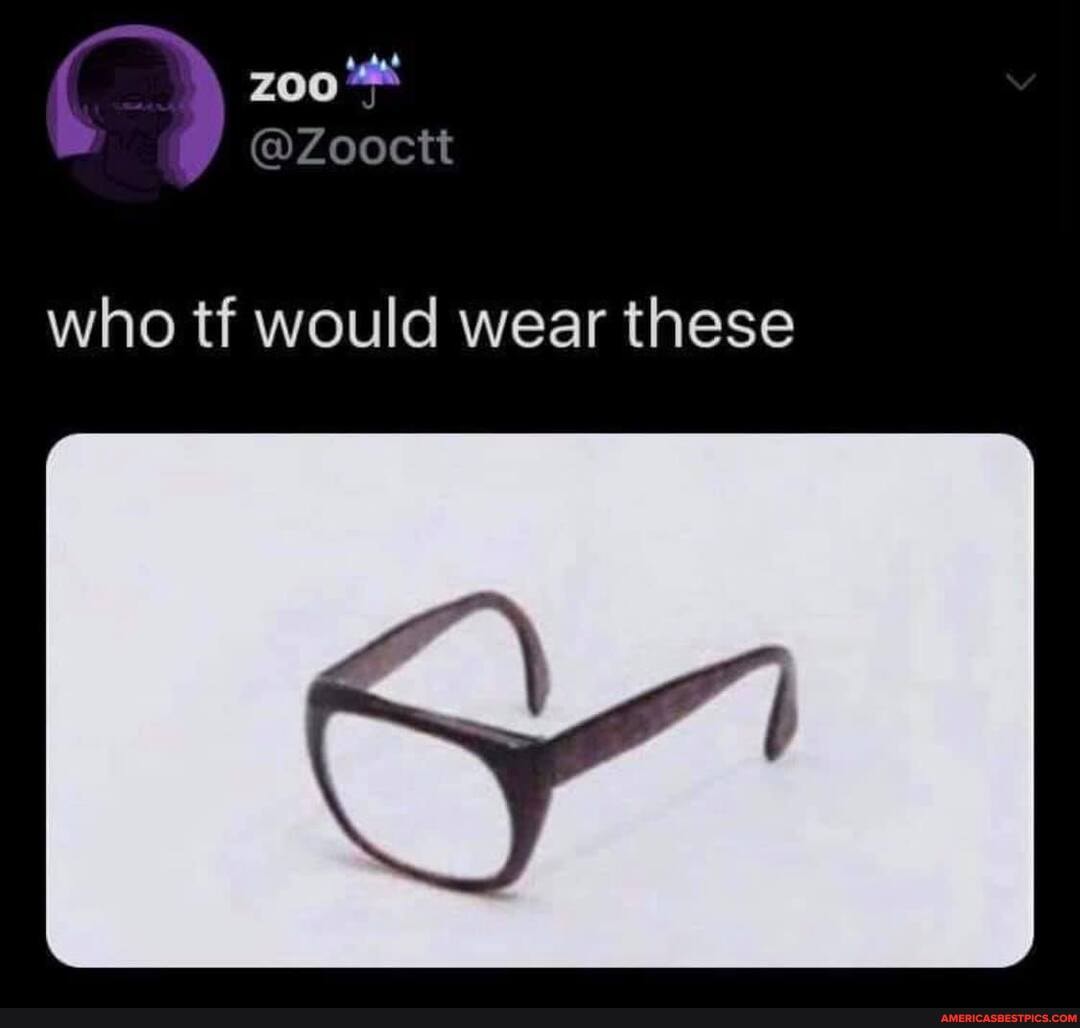 who tf would wear these