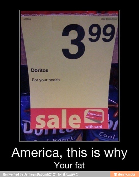 America, this
is why
Your fat