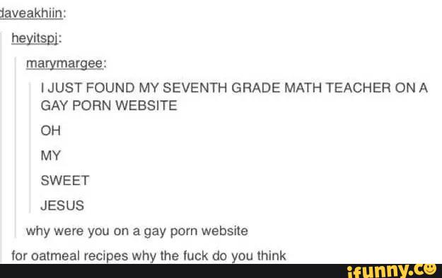 Seventh Grade Porn - Magmargee: IJUST FOUND MY SEVENTH GRADE MATH TEACHER ON A ...