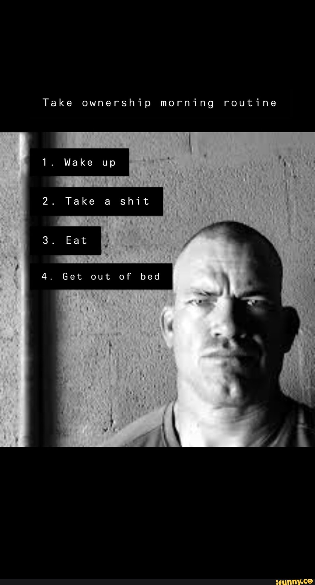 take-ownership-morning-routine-1-wake-up-2-take-a-shit-3-eat-4-get