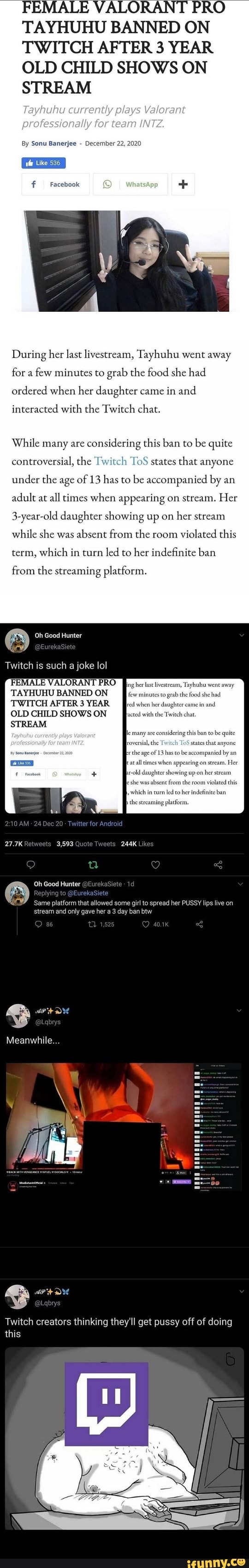 FEMALE VALORANT PRO TAYHUHU BANNED ON TWITCH AFTER 3 YEAR OLD CHILD ...