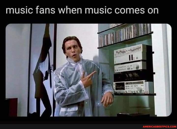 music fans when music comes on