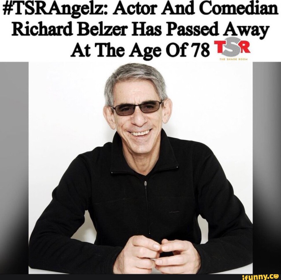 #ISRAngelz: Actor And Comedian Richard Belzer Has Passed Away At The