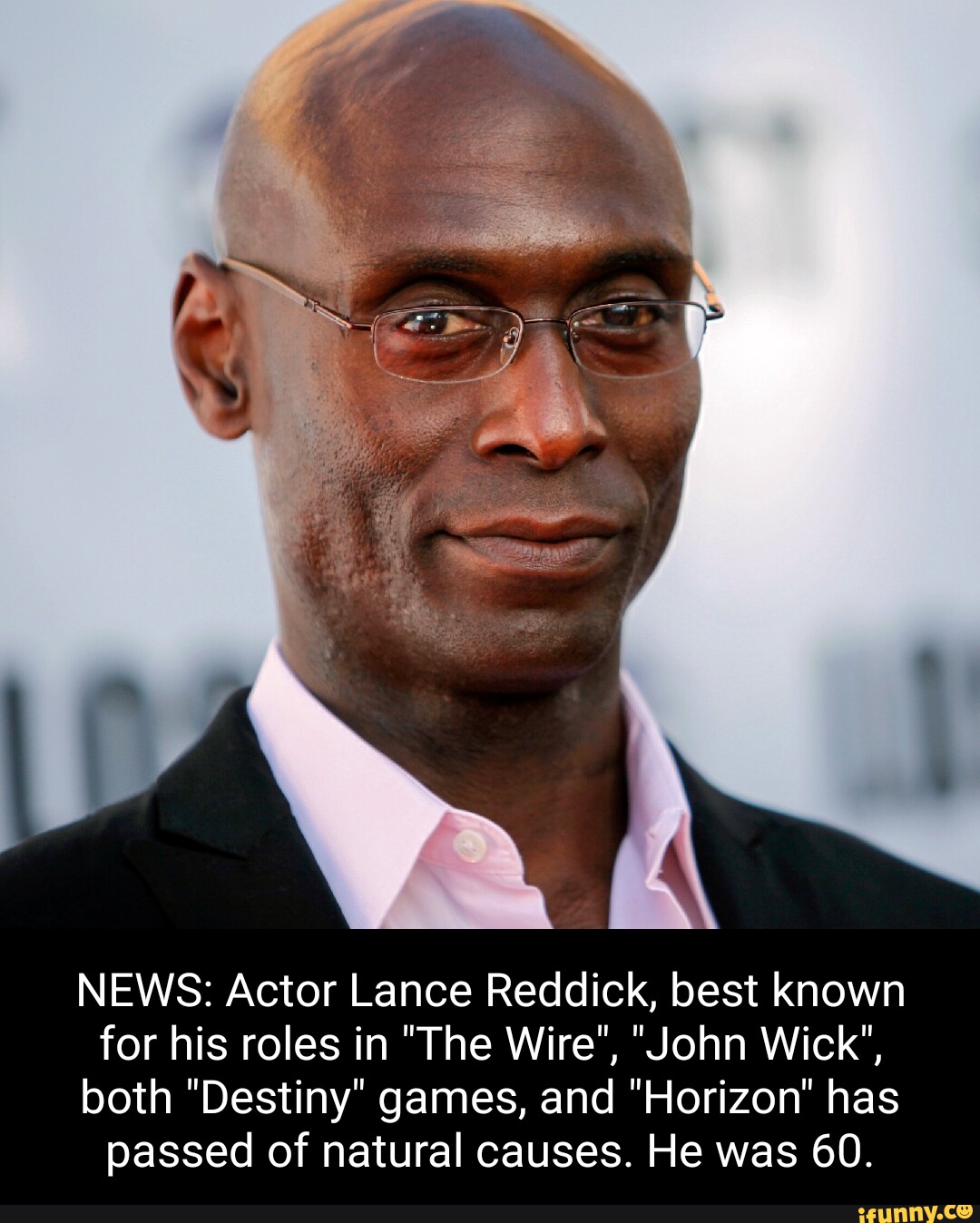 NEWS: Actor Lance Reddick, best known for his roles in 