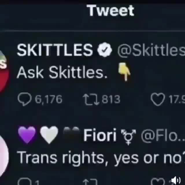 Tweet SKITTLES @ @Skittles Ask Skittles. 1813 175 Fiori @Flo.. Trans