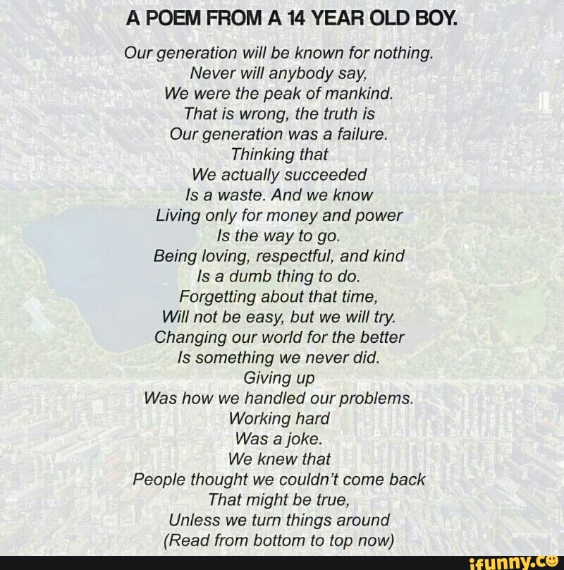 a-poem-from-a-14-year-old-boy-our-generation-will-be-known-for-nothing