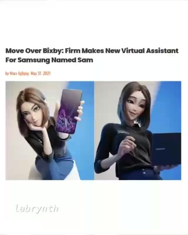 What Do You Guys Think About The Samsung Virtual Assistant Move Over Bixby Firm Makes New Virtual Assistant For Samsung Named Sam Labryntit