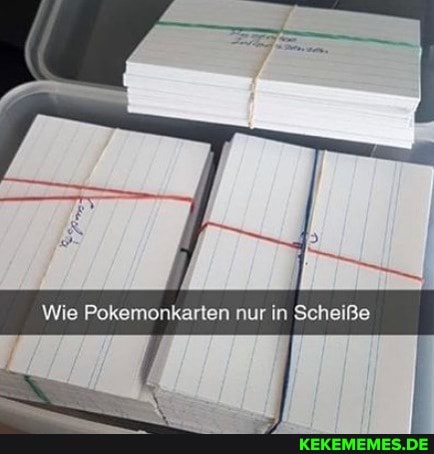 Wie Pokemonkarten nur in Scheiße