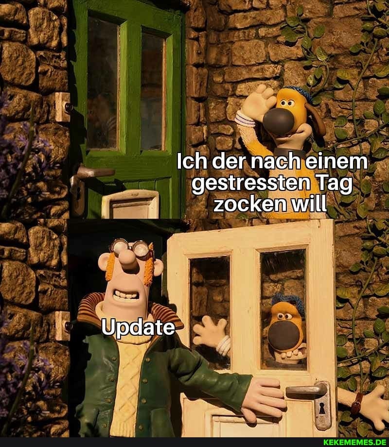 Ich der nach einem gestressten Tag zocken will
Update
