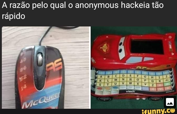 A razão pelo qual o anonymous hackeia tão
rápido