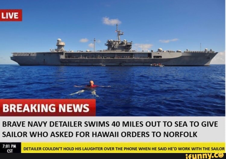 BREAKING NEWS BRAVE NAVY DETAILER SWIMS 40 MILES OUT T0 SEA T0 GIVE ...