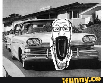 Edsel memes. Best Collection of funny Edsel pictures on iFunny