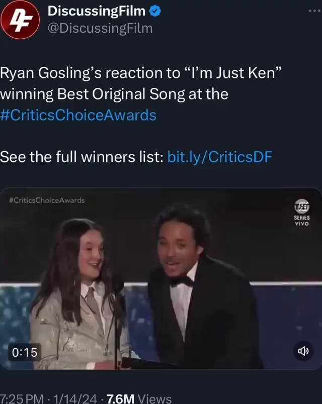 DiscussingFilm @DiscussingFilm Ryan Gosling's reaction to I'm Just Ken  winning Best Original Song at the #CriticsChoiceAwards See the full winners  list: Aw PM -7.6M Views - iFunny