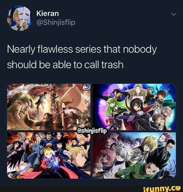 Nearly flawless series that nobody
should be able to call trash