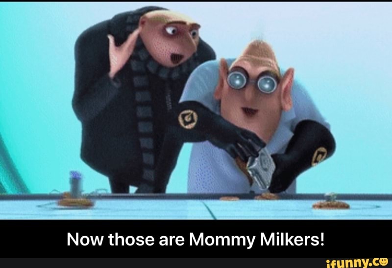 Now Those Are Mommy Milkers Now Those Are Mommy Milkers Ifunny 1901