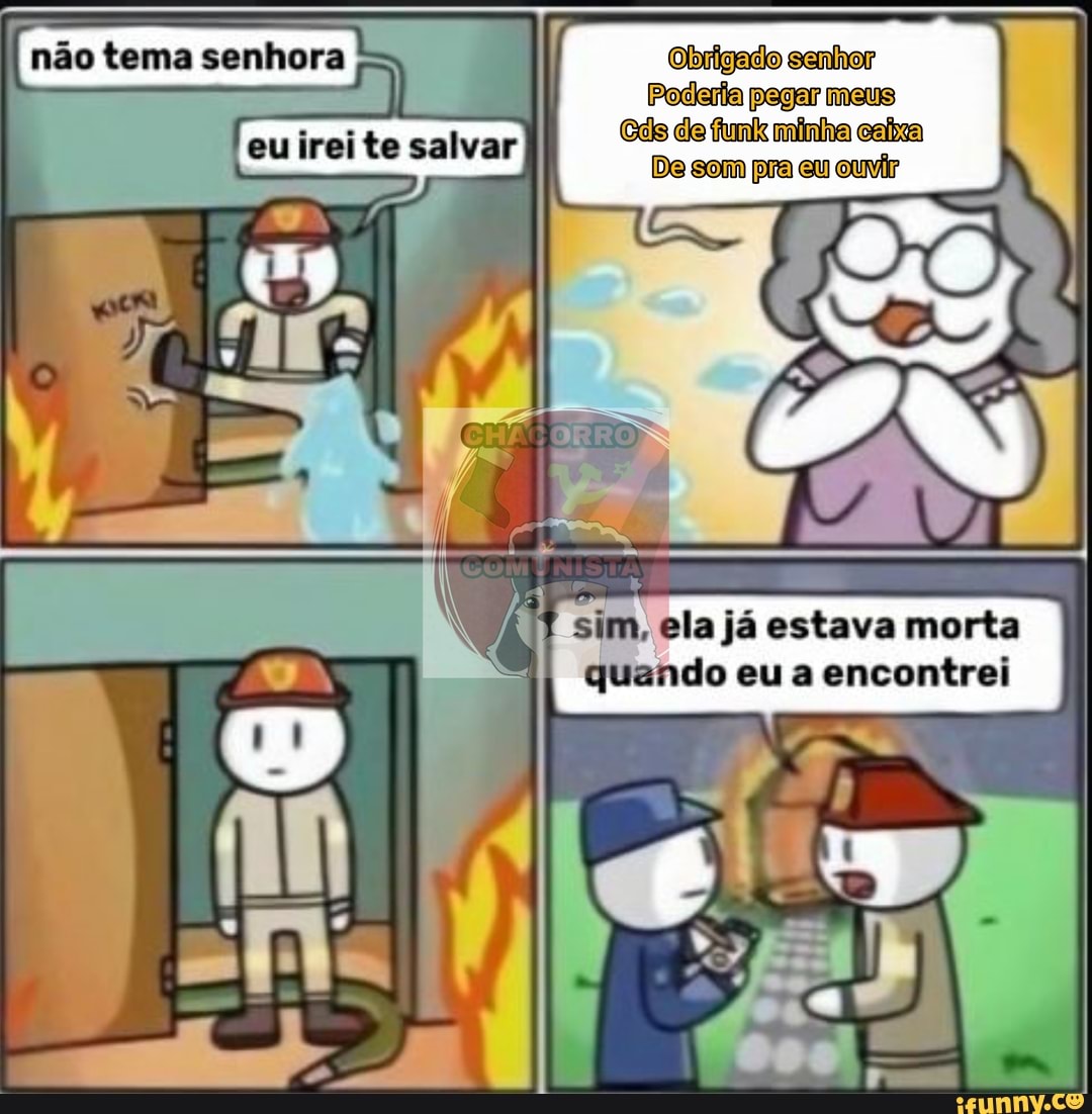 sim, ela já estava morta
quando eu a encontrei