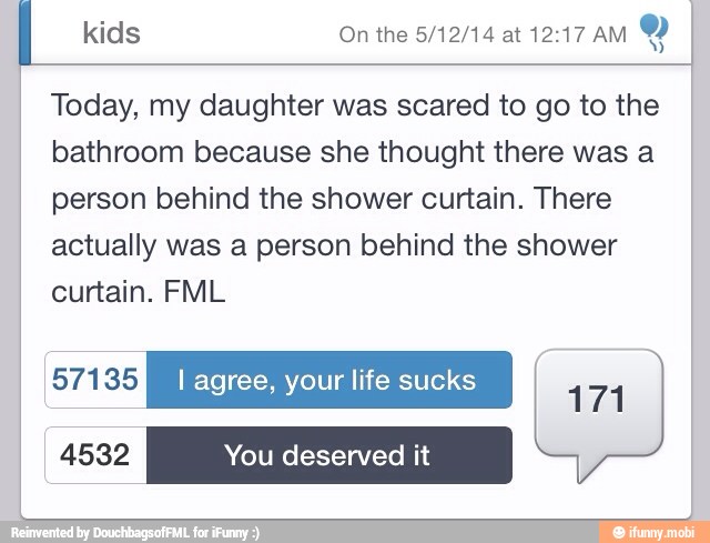 O Today, my daughter was scared to go to the bathroom because she ...